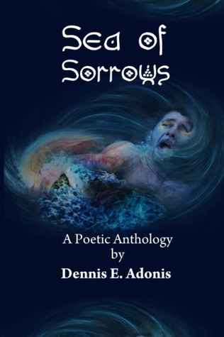 Sea of Sorrows: A Poetic Anthology