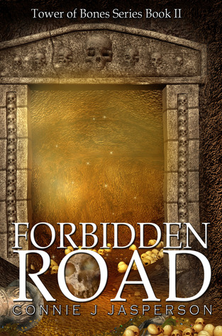 Forbidden Road (Tower of Bones Book 2)