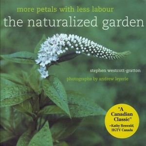 The Naturalized Garden: More Petals with Less Labour, Canadian Edition