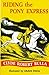 Riding the Pony Express