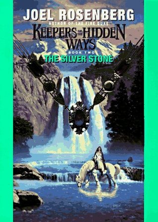 The Silver Stone (Keepers of the Hidden Ways, #2)