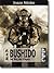 Bushido - Der Weg des Kriegers