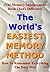 The World's Easiest Memory Method: How to remember everything the easy way