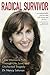 Radical Survivor: One Woman...