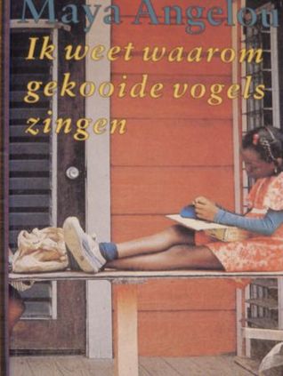 Ik weet waarom gekooide vogels zingen (Maya Angelou's Autobiography #1-5)