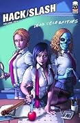 Hack/Slash Volume 10: Dead Celebrities