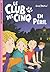 Le club des cinq en péril