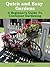 Quick and Easy Gardens: A B...