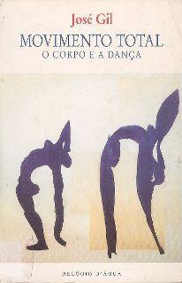 Movimento Total: o Corpo e a Dança (Paperback)