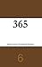 365 (Volume 6)
