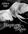 Rapture and Lace by Adriane Leigh