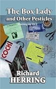 The Box Lady and Other Pesticles