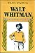 Walt Whitman by Stefan Zweig