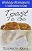 Toast To Go (Holiday Romances, #1)