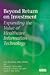 Beyond Return on Investment: Expanding the Value of Healthcare Information Technology