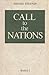 Call to the Nations: Extracts from the Writings of Shoghi Effendi