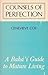 Counsels of perfection : a Baha'i ; guide to mature living