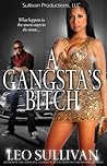 A Gangsta's Bitch...