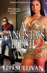 A Gangsta's Bitch Part 2 by Leo Sullivan | Goodreads
