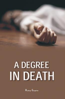 A Degree In Death (Professor Shantanu Bose #1)