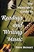 The Musician's Guide To Reading Writing Music