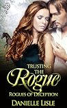 Trusting the Rogue