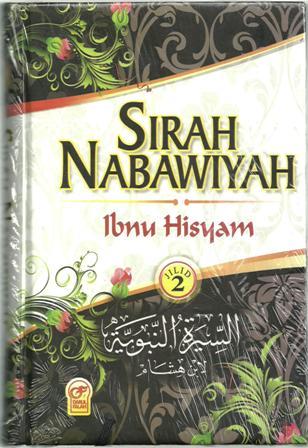Sirah Nabawiyah Ibnu Hisyam (Jilid II)