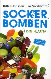 Sockerbomben - i din hjärna (Hardcover)