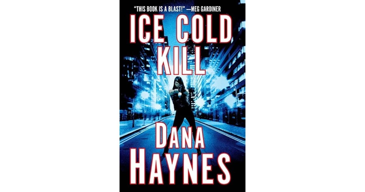 Ice Cold Kill Daria Gibron 1 By Dana Haynes