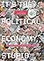 It's the Political Economy, Stupid: The Global Financial Crisis in Art and Theory