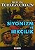 Siyonizm ve Irkçılık by Türkkaya Ataöv