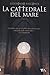 La cattedrale del mare by Ildefonso Falcones