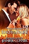 Shot in the Dark by Jennifer Conner Shot in the Dark by Jennifer Conner