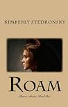 Roam by Kimberly Stedronsky Adams