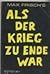 Als der Krieg zu Ende war