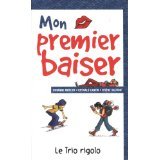 Mon premier baiser (le trio rigolo; #1)