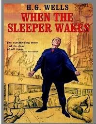 When The Sleeper Wakes