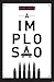 A Implosão