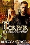 Forever (Dragon Wars, #1)