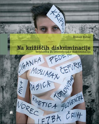 Na križiščih diskriminacije: večplastna in intersekcijska diskriminacija