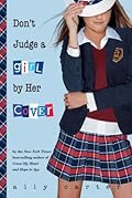 Don&#x27;t Judge a Girl by Her Cover (Gallagher Girls, #3) 