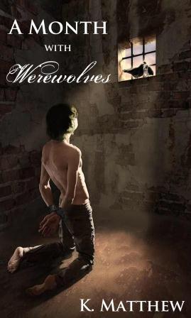A Month with Werewolves (A Month with Werewolves #1)