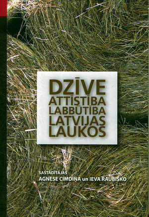 Dzīve, attīstība, labbūtība Latvijas laukos