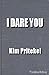 I Dare You