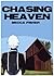 Chasing Heaven