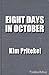 Eight Days in October