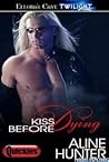 Kiss Before Dying Kiss Before Dying