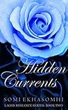 Hidden Currents by Somi Ekhasomhi Hidden Currents by Somi Ekhasomhi