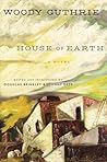 House of Earth by Woody Guthrie