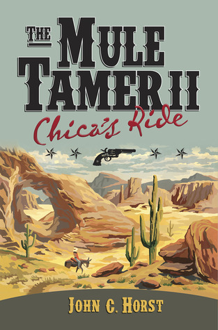 Chica's Ride (Mule Tamer, #2)